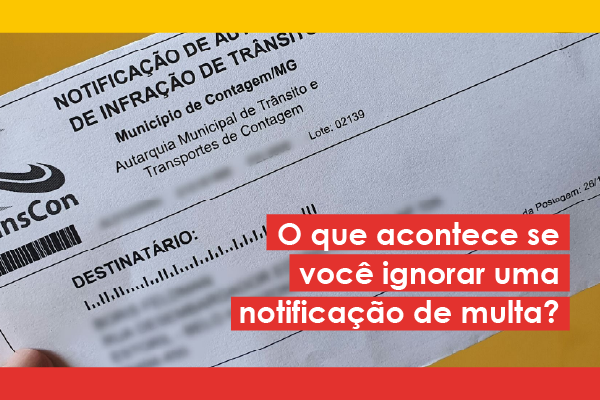 O que acontece se você ignorar uma notificação de multa? — GWA Consultoria